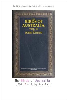 호주의 새들 제2권 (The Birds of Australia, Vol. 2 of 7, by John Gould)