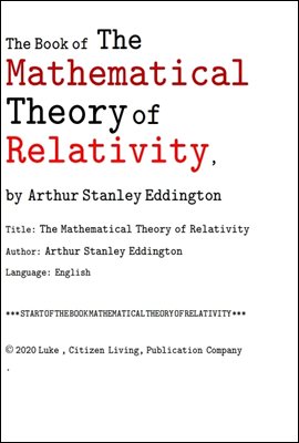 상대성이론의 수학적이론. The Book of The Mathematical Theory of Relativity, by Arthur Stanley