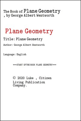 평면기하학 plane geometry 平面幾何學 .The Book of Plane Geometry, by George Albert Wentworth