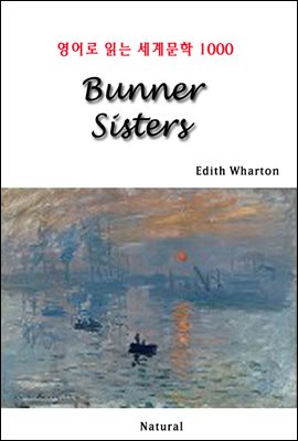 Bunner Sisters - 영어로 읽는 세계문학 1000