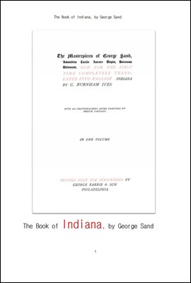 조르주 상드의 인디아나. The Book of Indiana, by George Sand