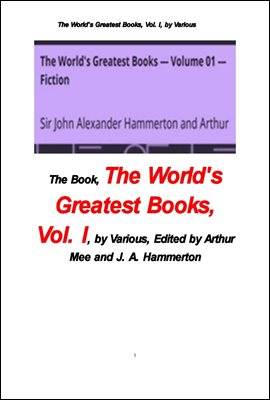 세계 대 문학사상 전집,제1권.픽션소설.The World's Greatest Books, Vol. I . Fiction, by Various