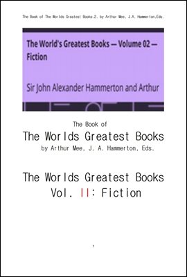 세계 대 문학사상 전집,제2권.픽션소설.The World&#39;s Greatest Books, Vol. II . Fiction, by Various