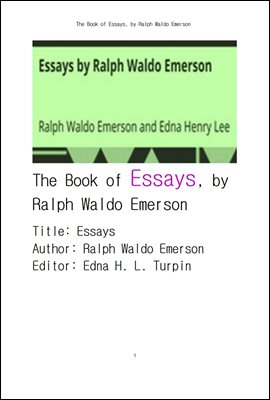 랄프 왈도 에머슨의 에세이집.The Book of Essays by Emerson , by Ralph Waldo Emerson