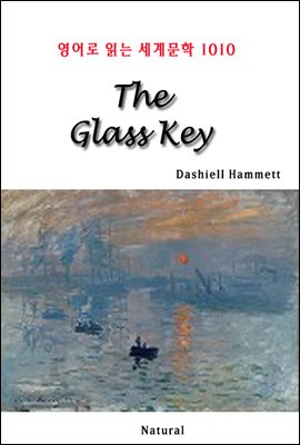 The Glass Key - 영어로 읽는 세계문학 1010
