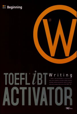 TOEFL iBT ACTIVATOR Writing Beginning 