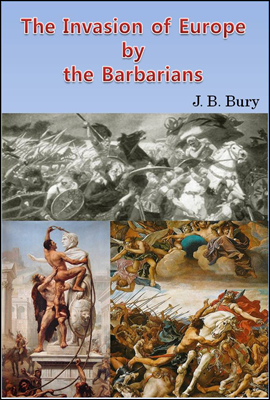 The Invasion of Europe by the Barbarians (English Version)