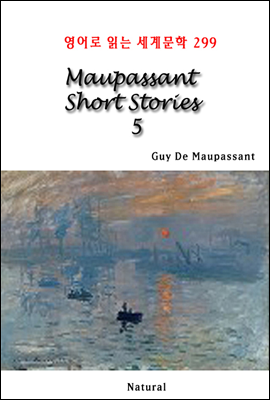 Maupassant Short Stories 5 - 영어로 읽는 세계문학 299