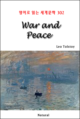 War and Peace - 영어로 읽는 세계문학 302