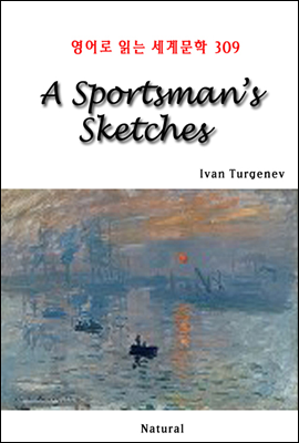 A Sportsman’s Sketches - 영어로 읽는 세계문학 309