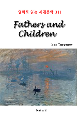 Fathers and Children - 영어로 읽는 세계문학 311