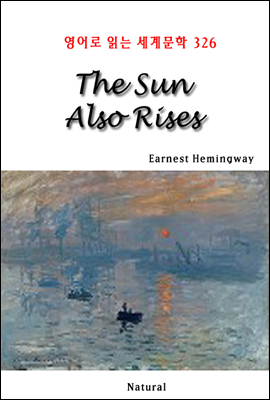 The Sun Also Rises - 영어로 읽는 세계문학 326