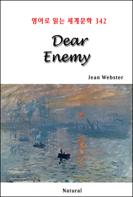 Dear Enemy - 영어로 읽는 세계문학 342