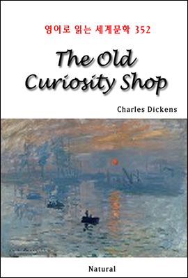The Old Curiosity Shop - 영어로 읽는 세계문학 352