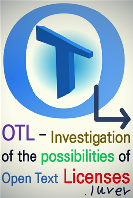 OTL - Investigation of the possibilities of  Open Text Licenses