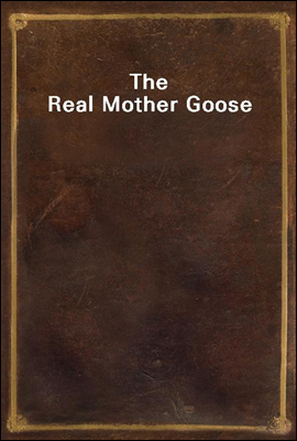 The Real Mother Goose