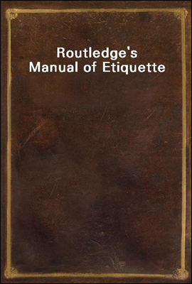 Routledge's Manual of Etiquette