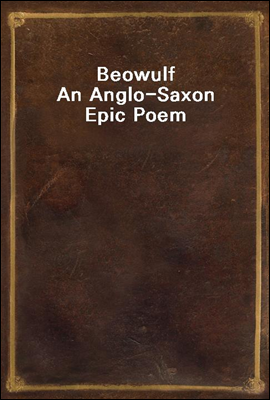 Beowulf<br/>An Anglo-Saxon Epic Poem