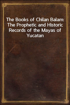 The Books of Chilan Balam