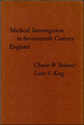 Medical Investigation in Seventeenth Century England
Papers Read at a Clark Library Seminar, October 14, 1967