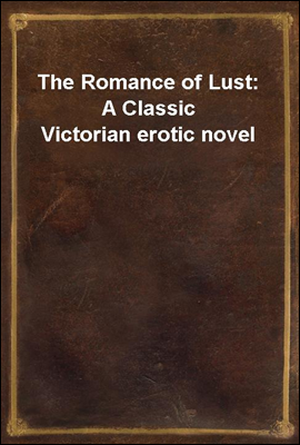 The Romance of Lust