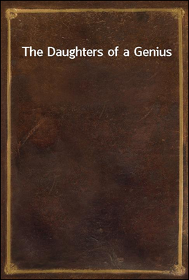 The Daughters of a Genius