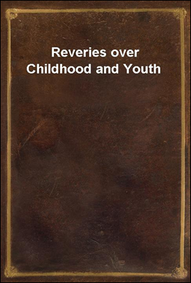 Reveries over Childhood and Youth