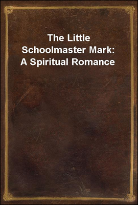 The Little Schoolmaster Mark