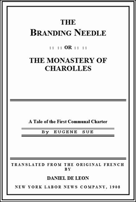 The Branding Needle; or, The Monastery of Charolles<br/>A Tale of the First Communal Charter