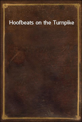 Hoofbeats on the Turnpike