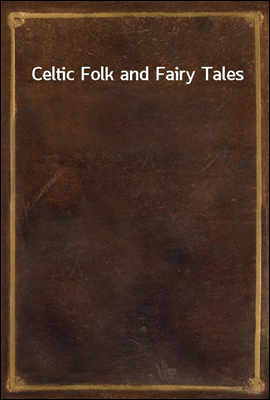 Celtic Folk and Fairy Tales