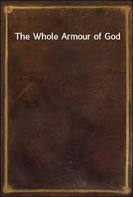 The Whole Armour of God