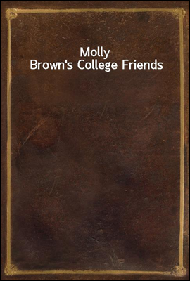 Molly Brown's College Friends