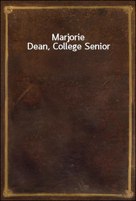 Marjorie Dean, College Senior