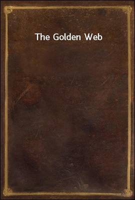 The Golden Web