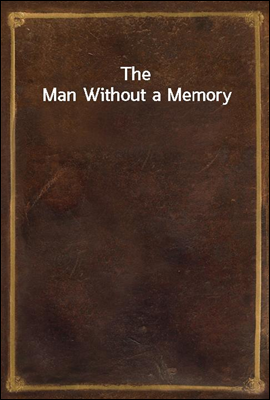 The Man Without a Memory