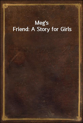 Meg&#39;s Friend