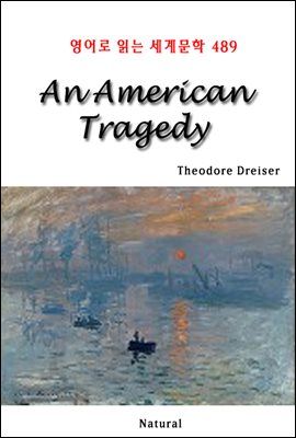 An American Tragedy - 영어로 읽는 세계문학 489