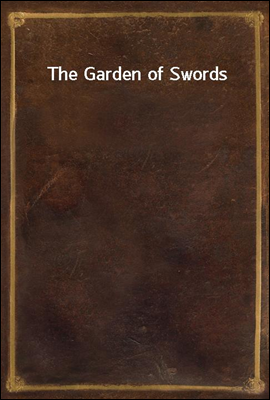 The Garden of Swords