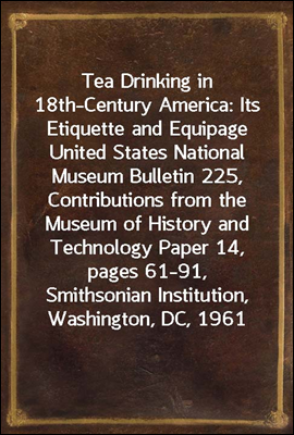 Tea Drinking in 18th-Century America