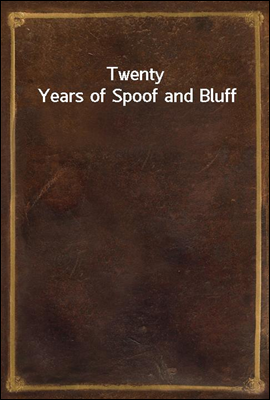 Twenty Years of Spoof and Bluff