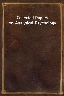 Collected Papers on Analytical Psychology