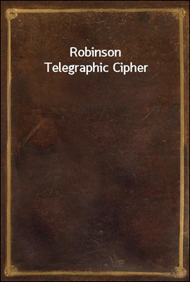 Robinson Telegraphic Cipher