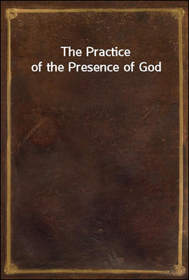 The Practice of the Presence of God