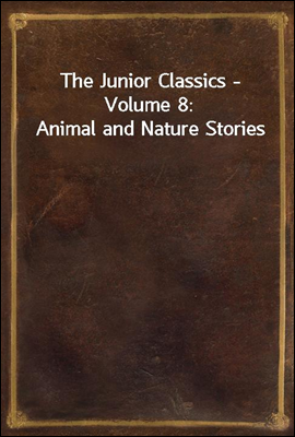 The Junior Classics - Volume 8