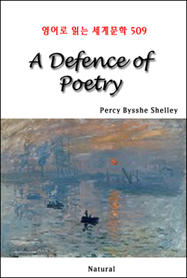 A Defence of Poetry - 영어로 읽는 세계문학 509