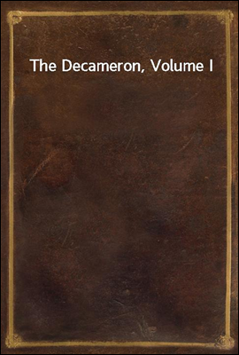 The Decameron, Volume I