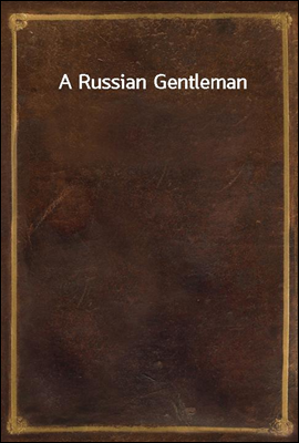 A Russian Gentleman