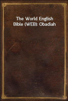 The World English Bible (WEB)