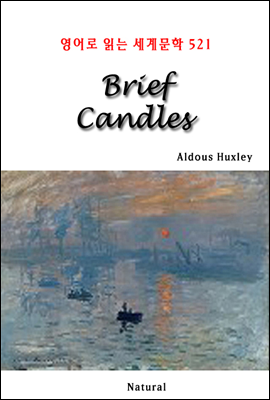 Brief Candles - 영어로 읽는 세계문학 521